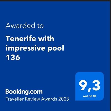 Tenerife With Impressive Pool 136 กอสตา เดล ซิเลนซิโอ ภายนอก รูปภาพ